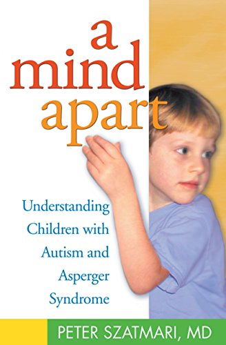 Peter Szatmari - A Mind Apart : Understanding Children with Autism and image 1