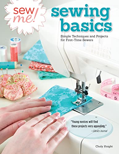 Choly Knight - Sew Me! Sewing Basics - Paperback image 1