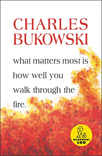 Charles Bukowski - What Matters Most is How Well You - Paperback image 1