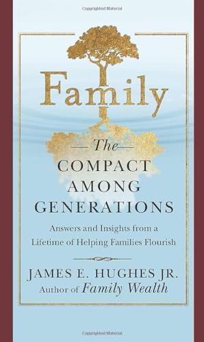 James E. Jr Hughes - Family : The Compact Among Generations - Hardback image 1