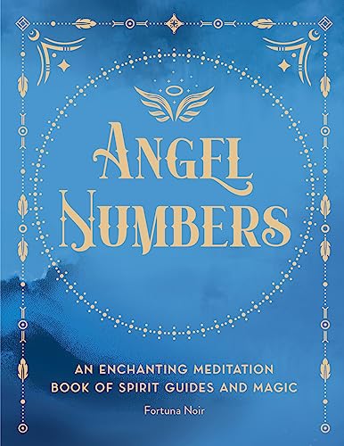 Fortuna Noir - Angel Numbers : An Enchanting Meditation Book of Spirit image 1