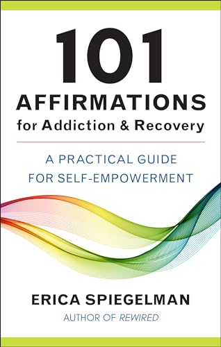 Erica Spiegelman - 101 Affirmations For Addiction & Recovery : A Pract image 1