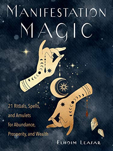 Elhoim Leafar - Manifestation Magic : 21 Rituals, Spells, and Amulets image 1