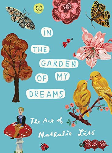 Nathalie Lete - In the Garden of My Dreams: The Art of - Hardback image 1