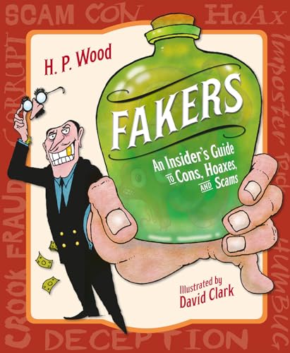 David Clark - Fakers : An Insider's Guide to Cons, Hoaxes, and Sca image 1