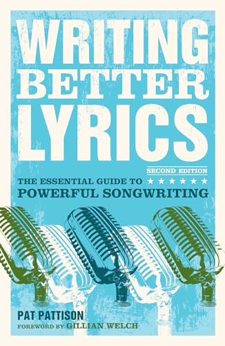 Pat Pattison - Writing Better Lyrics - Paperback image 1