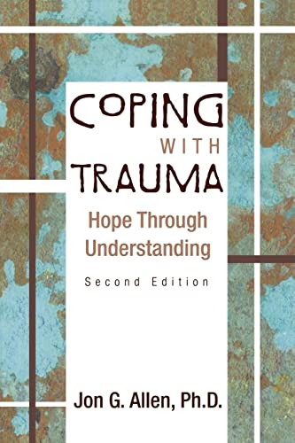 Jon G. Allen - Coping With Trauma : Hope Through Understanding - Paper image 1