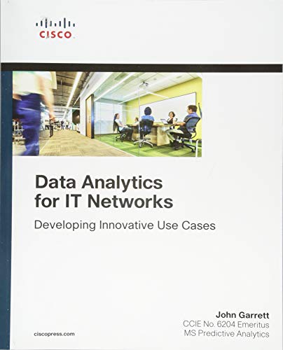 John Garrett - Data Analytics for IT Networks : Developing Innovative image 1