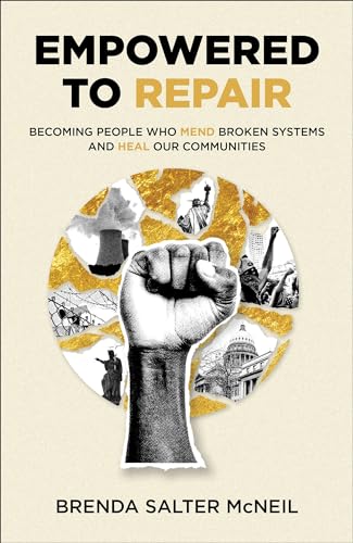Brenda Salter McNeil - Empowered to Repair : Becoming People Who Mend image 1