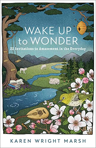 Karen Wright Marsh - Wake Up to Wonder - 22 Invitations to Amazement i image 1