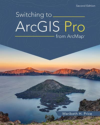 Maribeth H. Price - Switching to ArcGIS Pro from ArcMap - Paperback image 1
