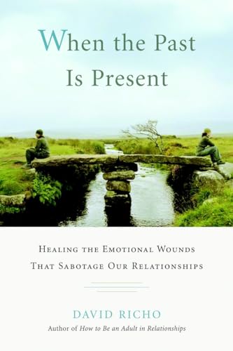 David Richo - When The Past Is Present - Paperback image 1