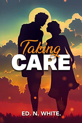 Ed N. White - Taking Care - Hardback image 1