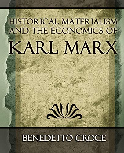 Historical Materialism and the Economics of Karl Marx