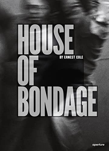 James Sanders - Ernest Cole: House of Bondage - Hardback image 1