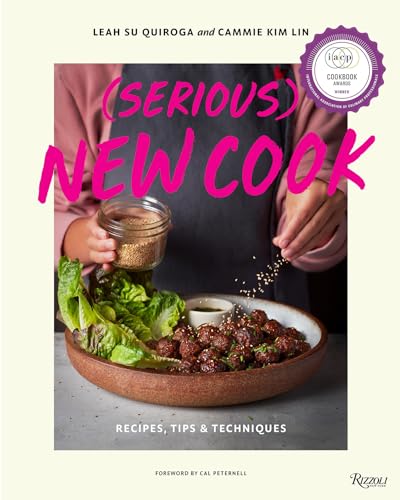 Cammie Kim Lin - (Serious) New Cook : Recipes, Tips, and Techniques - image 1