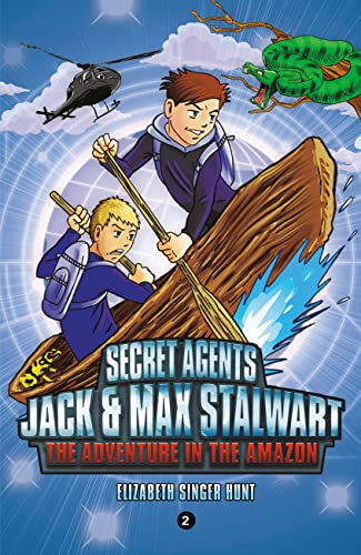 Elizabeth Hunt - Secret Agents Jack and Max Stalwart: Book 2 : The Adv image 1