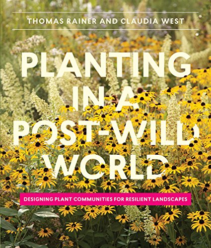 Claudia West - Planting in a Post-Wild World - Hardback image 1