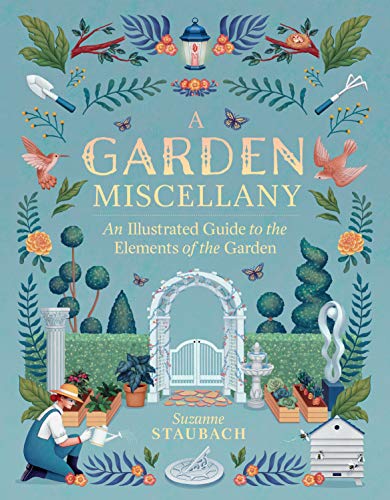 Suzanne Staubach - Garden Miscellany: An Illustrated Guide to the Elem image 1