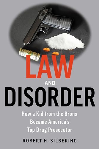 Robert Silbering - Law & Disorder : My Life as a New York Prosecutor - image 1