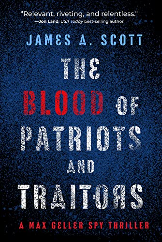 James A. Scott - Blood of Patriots and Traitors - Paperback image 1