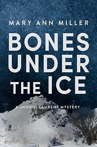 Mary Ann Miller - Bones Under the Ice - Paperback image 1