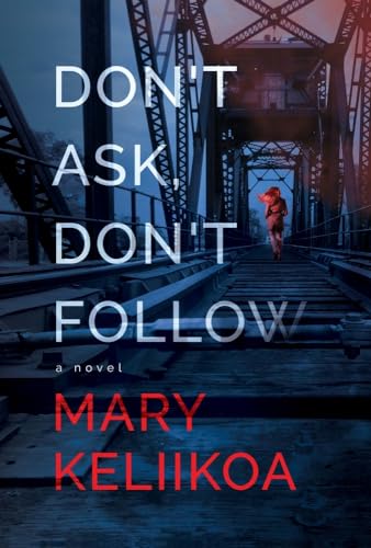 Mary Keliikoa - Don't Ask, Don't Follow - Paperback image 1