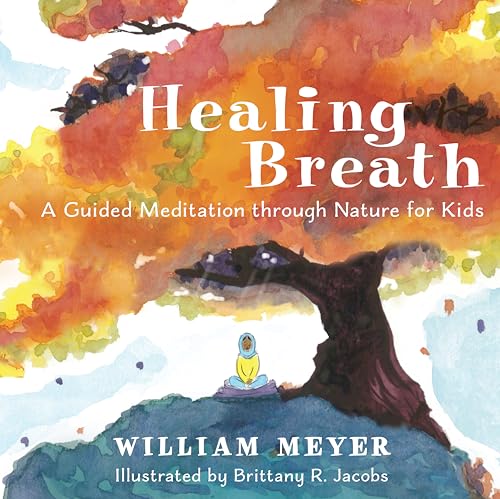 Brittany R. Jacobs - Healing Breath : A Guided Meditation through Natu image 1