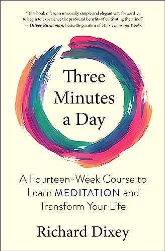 Richard Dixey - Three Minutes a Day : A Fourteen-Week Course to Learn image 1