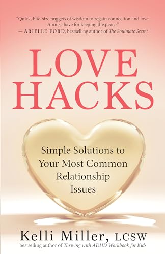 Kelli Miller - Love Hacks : Simple Solutions to Your Most Common Relat image 1