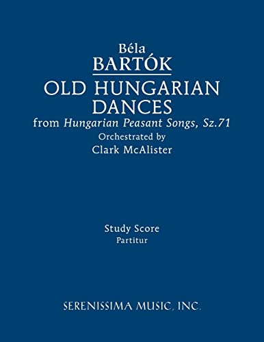 Old Hungarian Dances: Study score