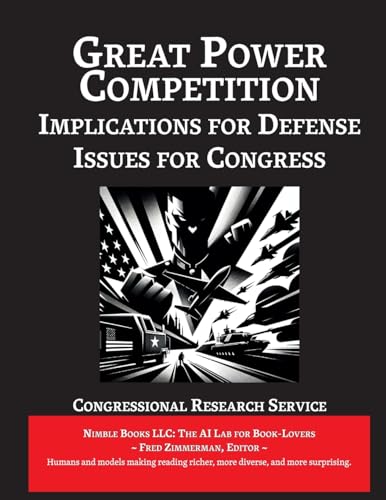 Great Power Competition: Implications for Defense [Annotated]: Issues for Congress