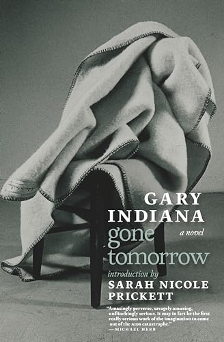 Gary Indiana - Gone Tomorrow - Paperback image 1