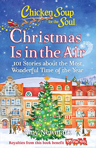 Amy Newmark - Chicken Soup for the Soul: Christmas Is in the Air : 101 image 1