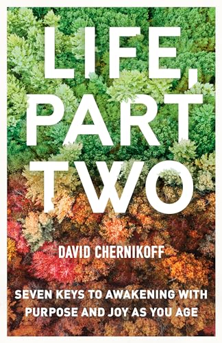 David Chernikoff - Life, Part Two : Seven Keys to Awakening with Purpo image 1