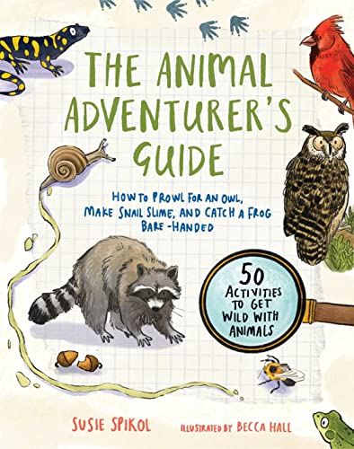 Susie Spikol - Animal Adventurer's Guide : How to Prowl for an Owl image 1