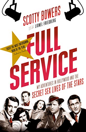 Scotty Bowers - Full Service : My Adventures in Hollywood and the Secr image 1