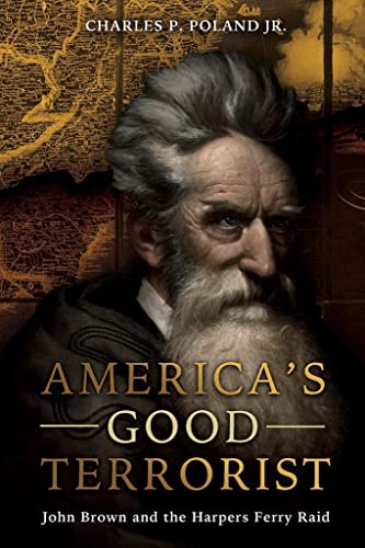 Jr. Poland - America'S Good Terrorist : John Brown and the Harpers image 1