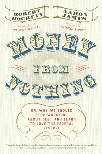 Robert Hockett - Money From Nothing - Hardback image 1