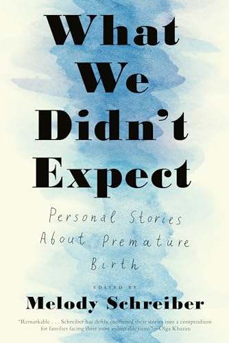 Melody Schreiber - What We Didn't Expect : Personal Stories About image 1