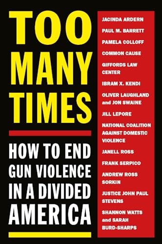 Melville House - Too Many Times : How to End Gun Violence in a Divided image 1