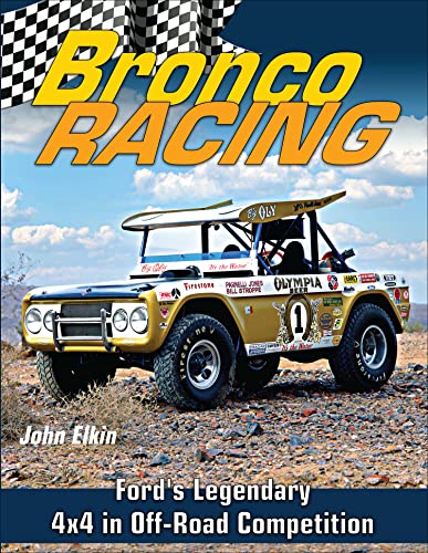 John Elkin - Bronco Racing : Ford's Legendary 4X4 in Off-Road Comp image 1