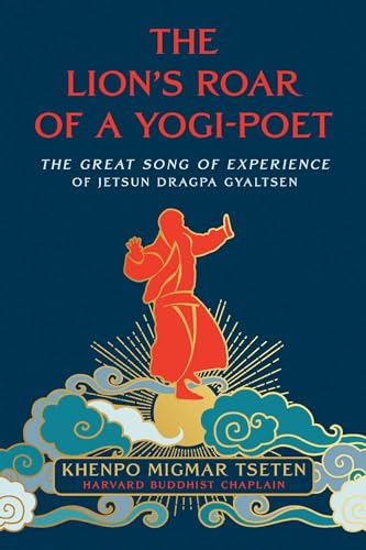 Lama Migmar Tseten - Lion's Roar of a Yogi-Poet : The Great Song o image 1