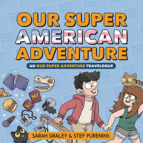 Sarah Graley - Our Super American Adventure: An Our Super Adventure Tr image 1