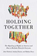 Mathias Risse - Holding Together : Why Our Rights Are Under Siege and image 1