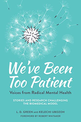 Kelechi Ubozoh - We've Been Too Patient : Voices from Radical Ment image 1