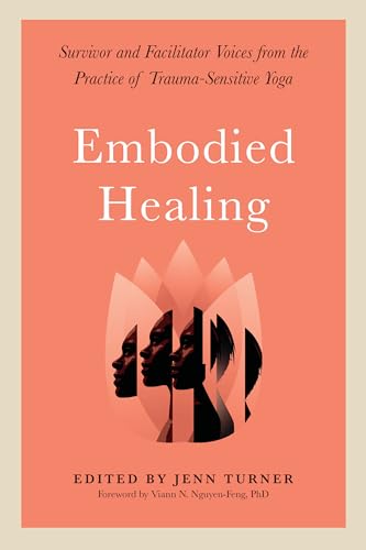 Jenn Turner - Embodied Healing : Stories and Lessons from Survivors an image 1