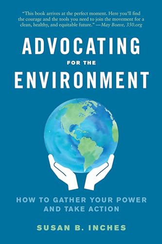 Susan B. Inches - Advocating for the Environment : How to Gather Your image 1