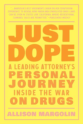 Allison Margolin - Just Dope : A Leading Attorney's Personal Journ image 1