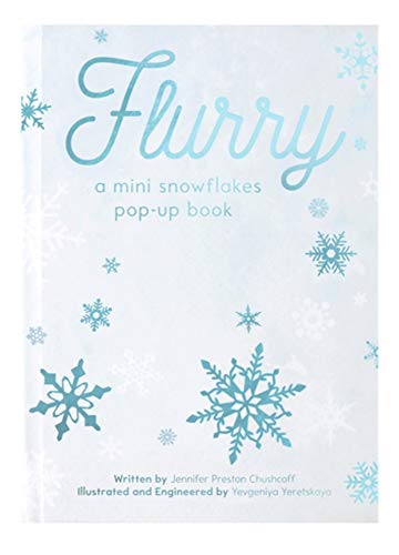 Jennifer Preston Chu - Flurry : A Mini Snowflakes Pop-Up Book - Hardba image 1